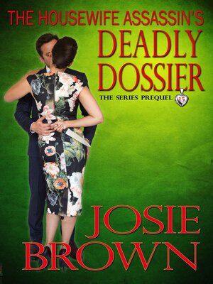 cover image of The Housewife Assassin's Deadly Dossier